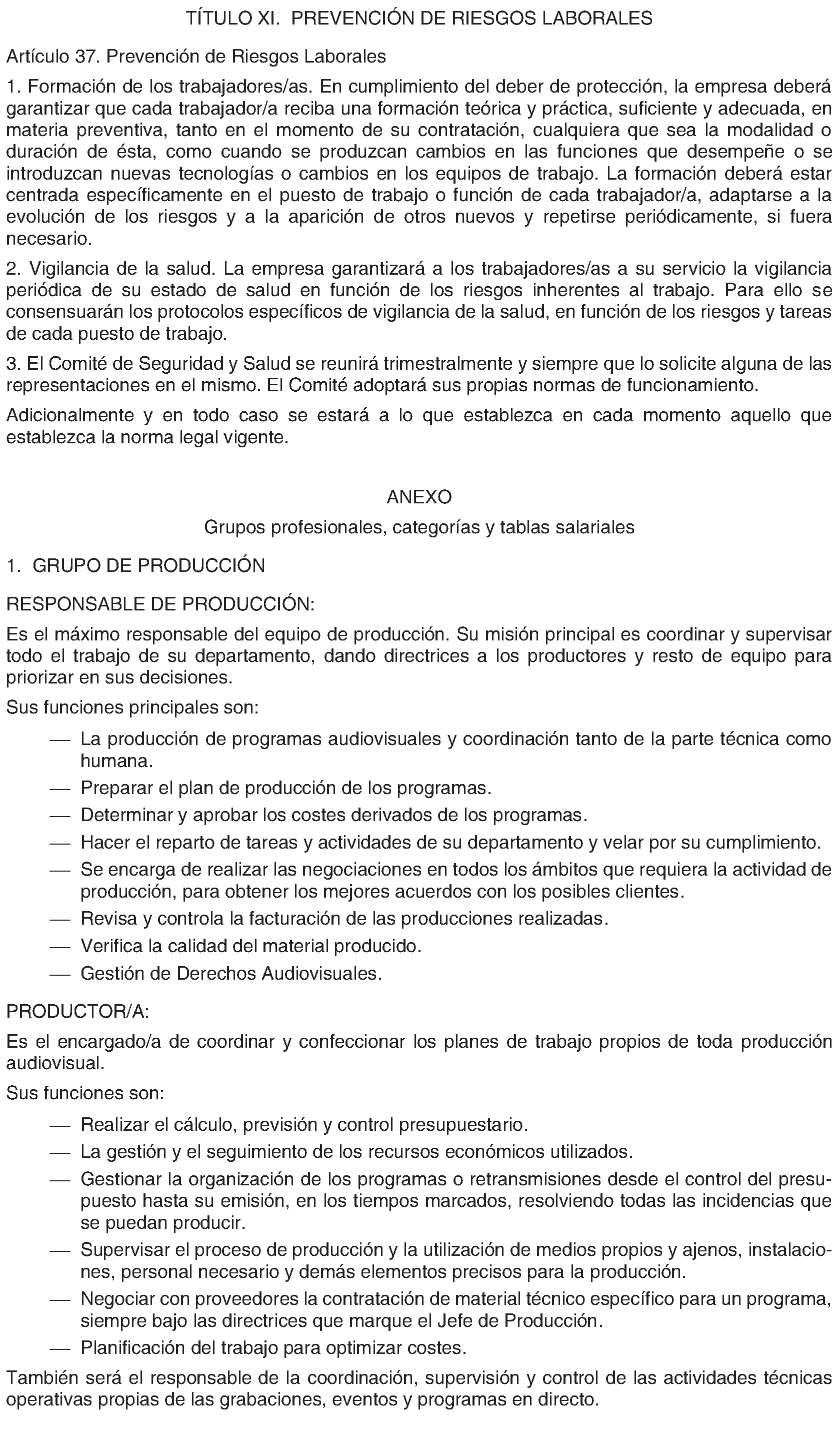 Imagen del artículo RESOLUCIÓN de 22 de abril de 2024, de la Dirección General de Trabajo de la Consejería de Economía, Hacienda y Empleo, sobre registro, depósito y publicación del convenio colectivo de la empresa Telefónica Broadcast Services, S. L. U.-Supersport Televisión, S. L., UTE (código número 28103202012021).