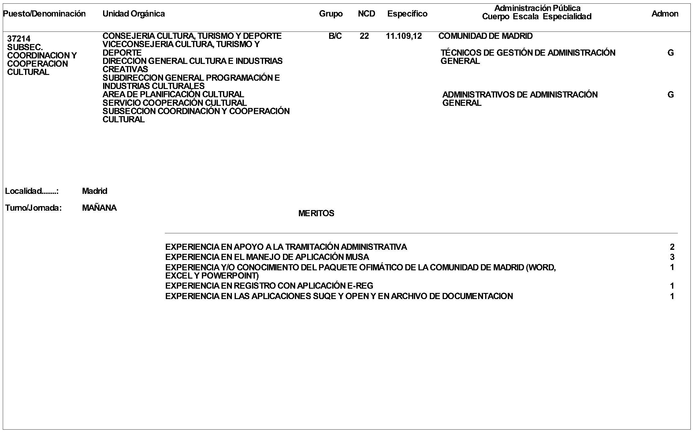 Imagen del artículo ORDEN 1107/2024, de 11 de junio, de la Consejería de Cultura, Turismo y Deporte, por la que se aprueba la convocatoria pública para la provisión de puestos de trabajo vacantes en la citada consejería por el procedimiento de Concurso de Méritos.