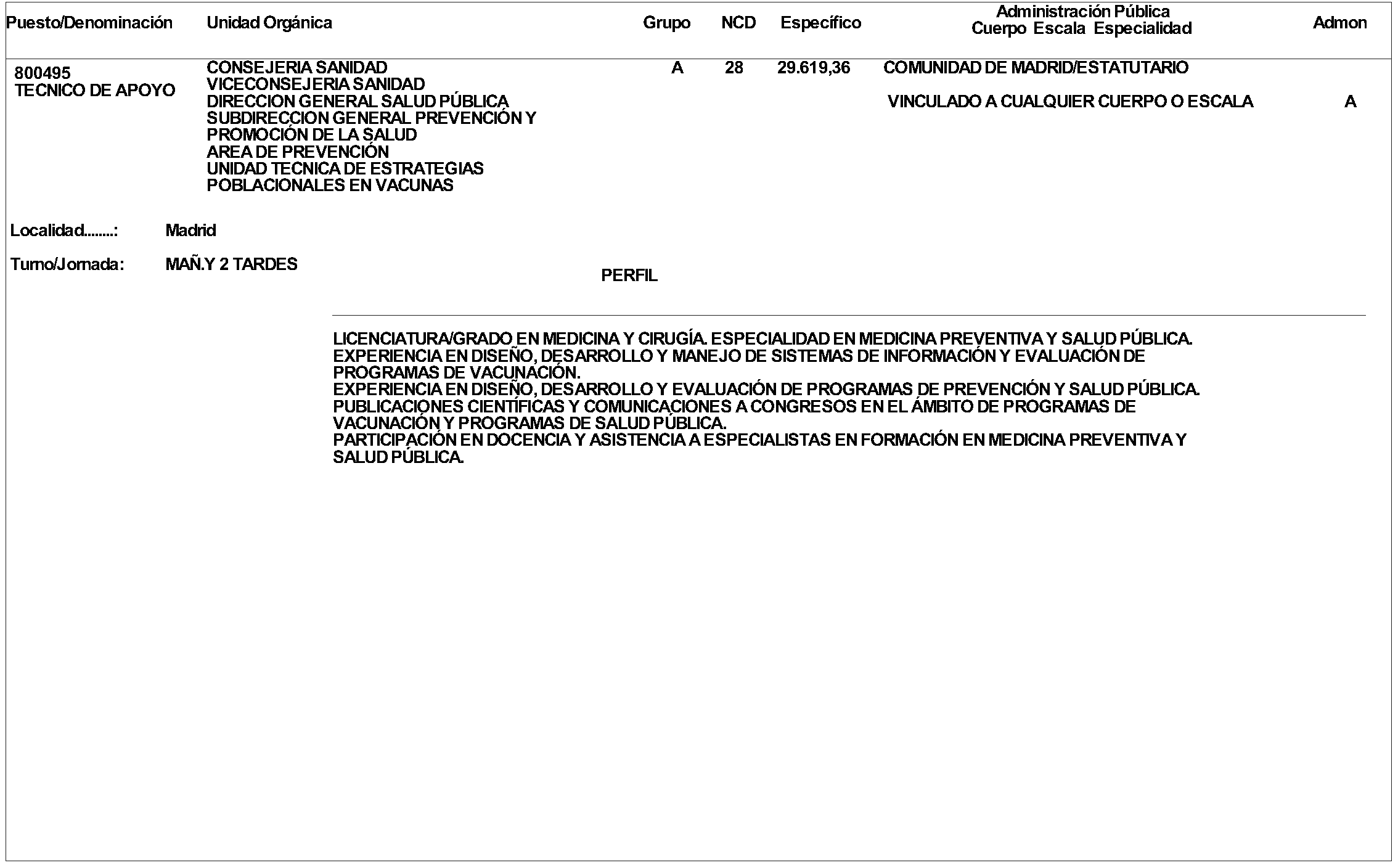 Imagen del artículo ORDEN 943/2024, de 13 de junio, de la Consejera de Sanidad, por la que se aprueba convocatoria pública para la provisión de un puesto de trabajo vacante en la Consejería de Sanidad, por el procedimiento de Libre Designación.