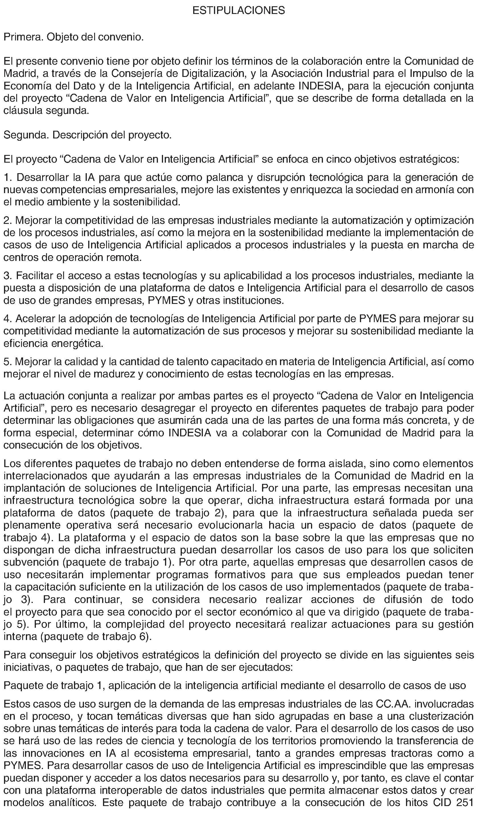 Imagen del artículo CONVENIO de colaboración de 21 de junio de 2024, entre la Comunidad de Madrid (Consejería de Digitalización) y la Asociación Industrial para el Impulso de la Economía del Dato y de la Inteligencia Artificial-INDESIA, para la ejecución conjunta del proyecto Cadena de Valor en Inteligencia Artificial, enmarcado en el programa de redes territoriales de especialización tecnológica en el marco del Plan de Recuperación, Transformación y Resiliencia, financiado por la Unión Europea-Next Generation EU.