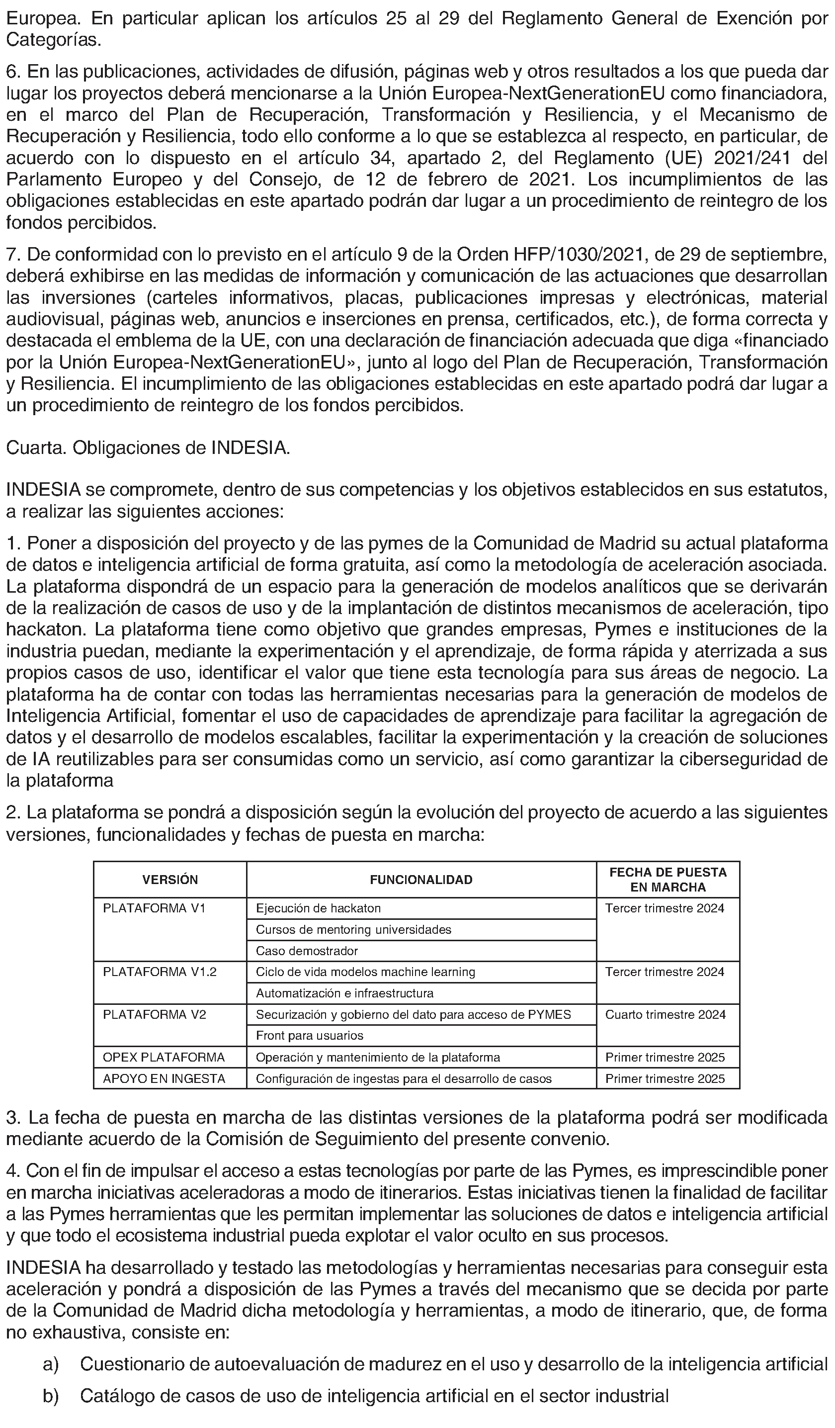 Imagen del artículo CONVENIO de colaboración de 21 de junio de 2024, entre la Comunidad de Madrid (Consejería de Digitalización) y la Asociación Industrial para el Impulso de la Economía del Dato y de la Inteligencia Artificial-INDESIA, para la ejecución conjunta del proyecto Cadena de Valor en Inteligencia Artificial, enmarcado en el programa de redes territoriales de especialización tecnológica en el marco del Plan de Recuperación, Transformación y Resiliencia, financiado por la Unión Europea-Next Generation EU.