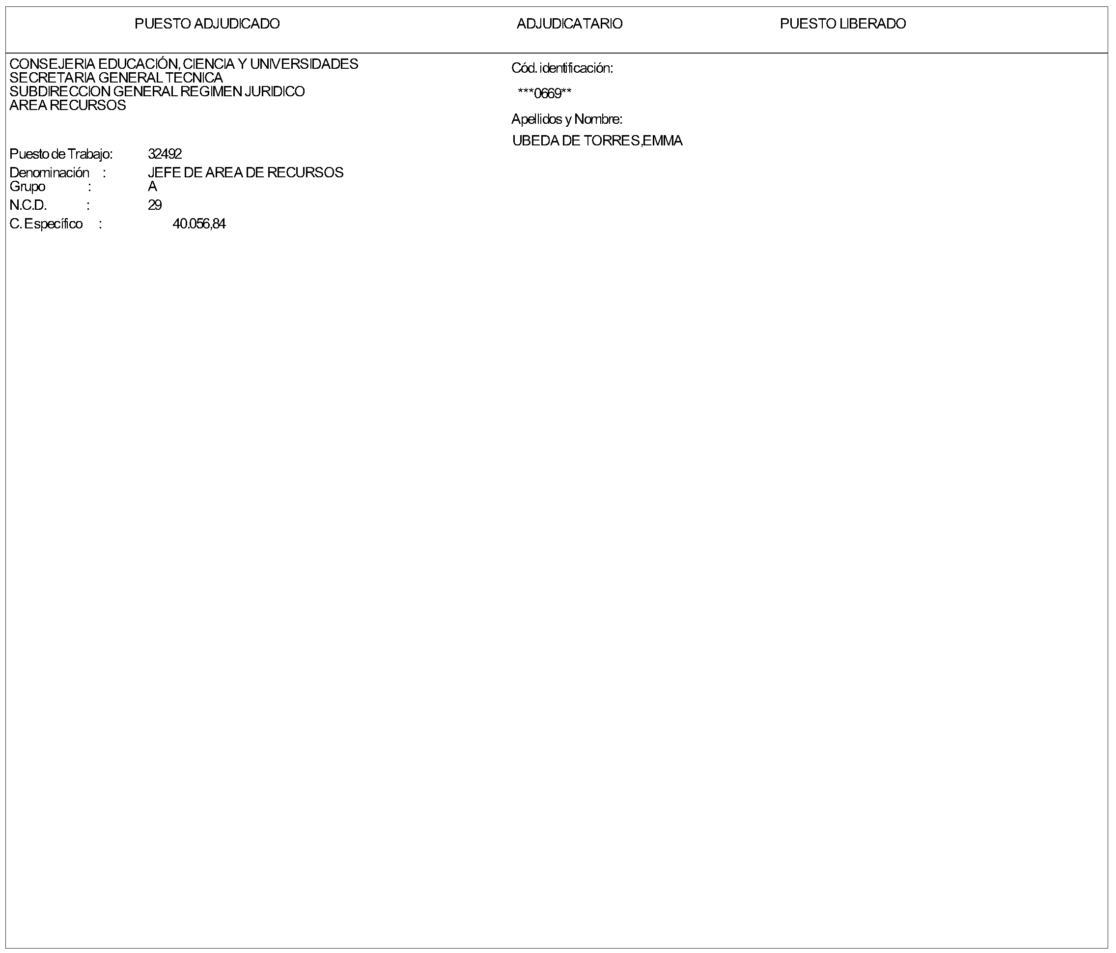 Imagen del artículo ORDEN 3037/2024, de 4 de julio, Consejero de Educación, Ciencia y Universidades, por la que se resuelve la convocatoria aprobada por Orden 2086/2024, de 6 de mayo, del Consejero de Educación, Ciencia y Universidades (BOLETÍN OFICIAL DE LA COMUNIDAD DE MADRID de 20 de mayo de 2024), para la provisión de un puesto de trabajo vacante en la Consejería de Educación, Ciencia y Universidades, por el procedimiento de Libre Designación.