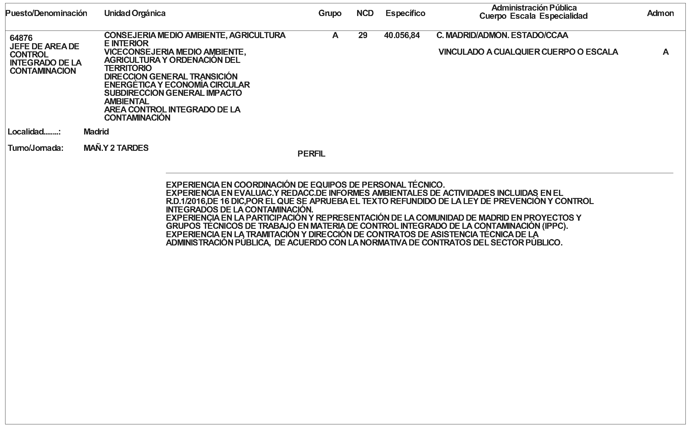 Imagen del artículo ORDEN 2422/2024, de 1 de julio, del Consejero de Medio Ambiente, Agricultura e Interior, por la que se aprueba convocatoria pública para la provisión de puestos de trabajo vacantes en la Consejería de Medio Ambiente, Agricultura e Interior, por el procedimiento de Libre Designación.