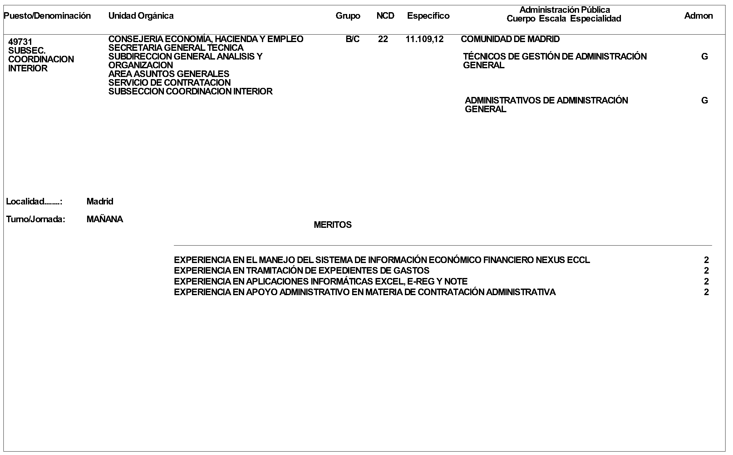 Imagen del artículo ORDEN de 3 de julio de 2024, de la Consejera de Economía, Hacienda y Empleo, por la que se aprueba convocatoria pública para la provisión de un puesto de trabajo vacante en la Consejería Economía, Hacienda y Empleo por el procedimiento de Concurso de Méritos.