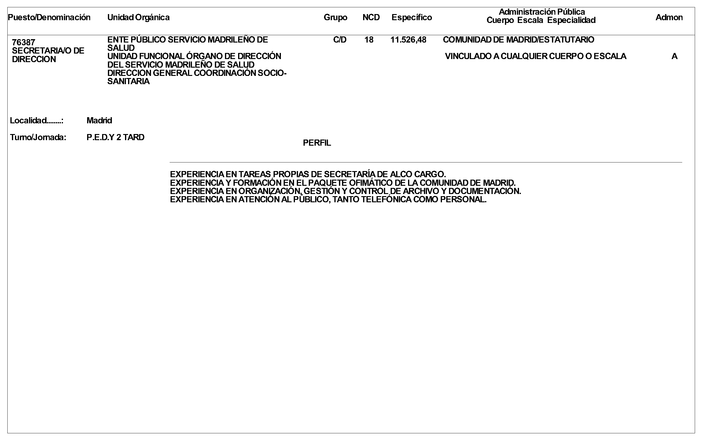 Imagen del artículo ORDEN 1175/2024, de 12 de julio, de la Consejera de Sanidad, por la que se aprueba convocatoria pública para la provisión de un puesto de trabajo vacante en la Consejería de Sanidad, por el procedimiento de Libre Designación.