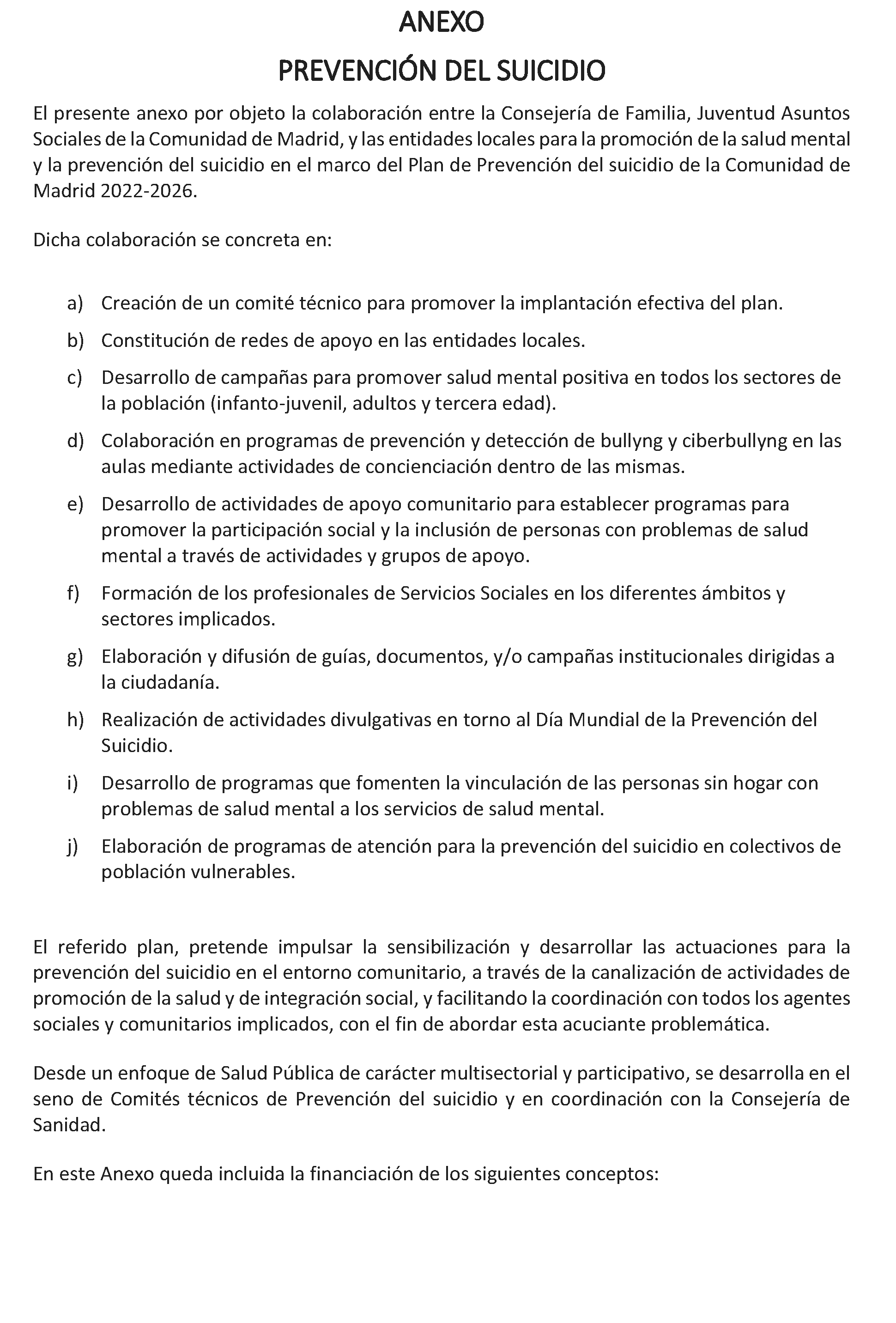 Imagen del artículo ADENDA de 2 de julio de 2024, de modificación del Convenio de colaboración entre la Comunidad de Madrid, a través de la Consejería de Familia, Juventud y Asuntos Sociales, y el Ayuntamiento de Casarrubuelos, para el desarrollo de la Atención Social Primaria y otros programas por los Servicios Sociales de las Entidades Locales para el año 2024.