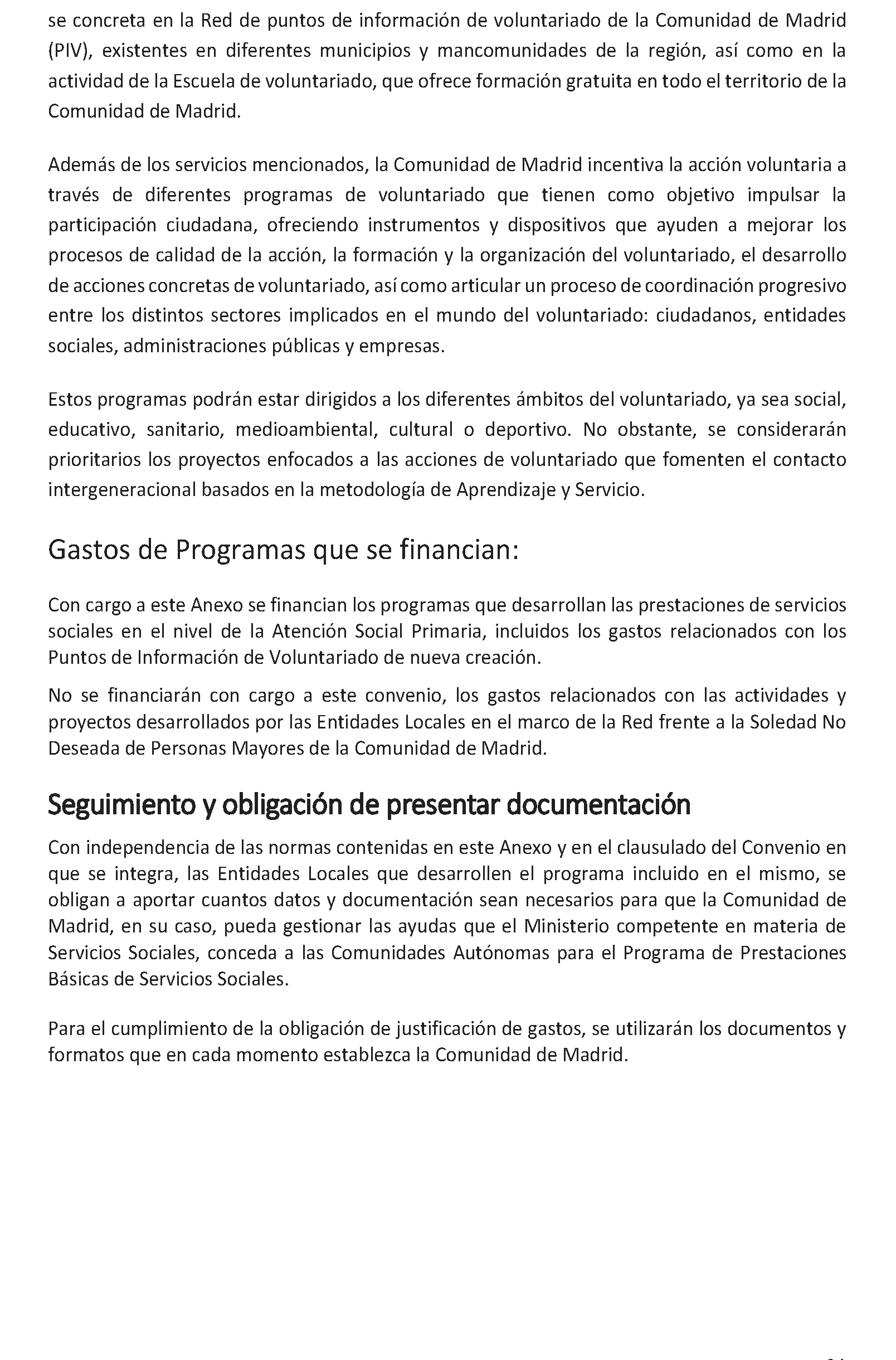 Imagen del artículo ADENDA de 2 de julio de 2024, de modificación del convenio de colaboración entre la Comunidad de Madrid, a través de la Consejería de Familia, Juventud y Asuntos Sociales y el Ayuntamiento de Torrejón de Ardoz, para el desarrollo de la Atención Social Primaria y otros programas por los Servicios Sociales de las Entidades Locales para el año 2024.