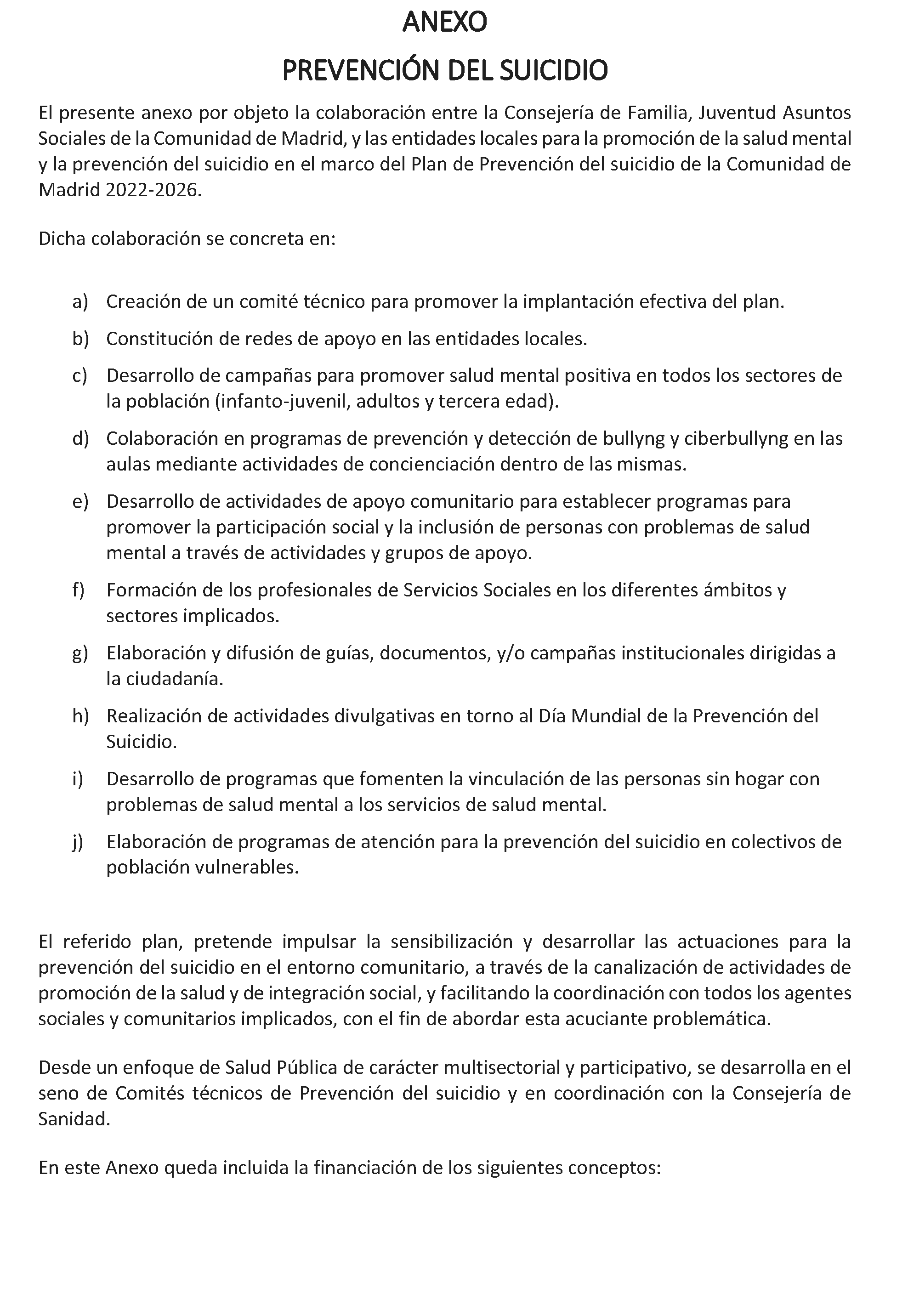 Imagen del artículo ADENDA de 2 de julio de 2024, de modificación del convenio de colaboración entre la Comunidad de Madrid, a través de la Consejería de Familia, Juventud y Asuntos Sociales y el Ayuntamiento de Villalbilla, para el desarrollo de la Atención Social Primaria y otros programas por los Servicios Sociales de las Entidades Locales para el año 2024.