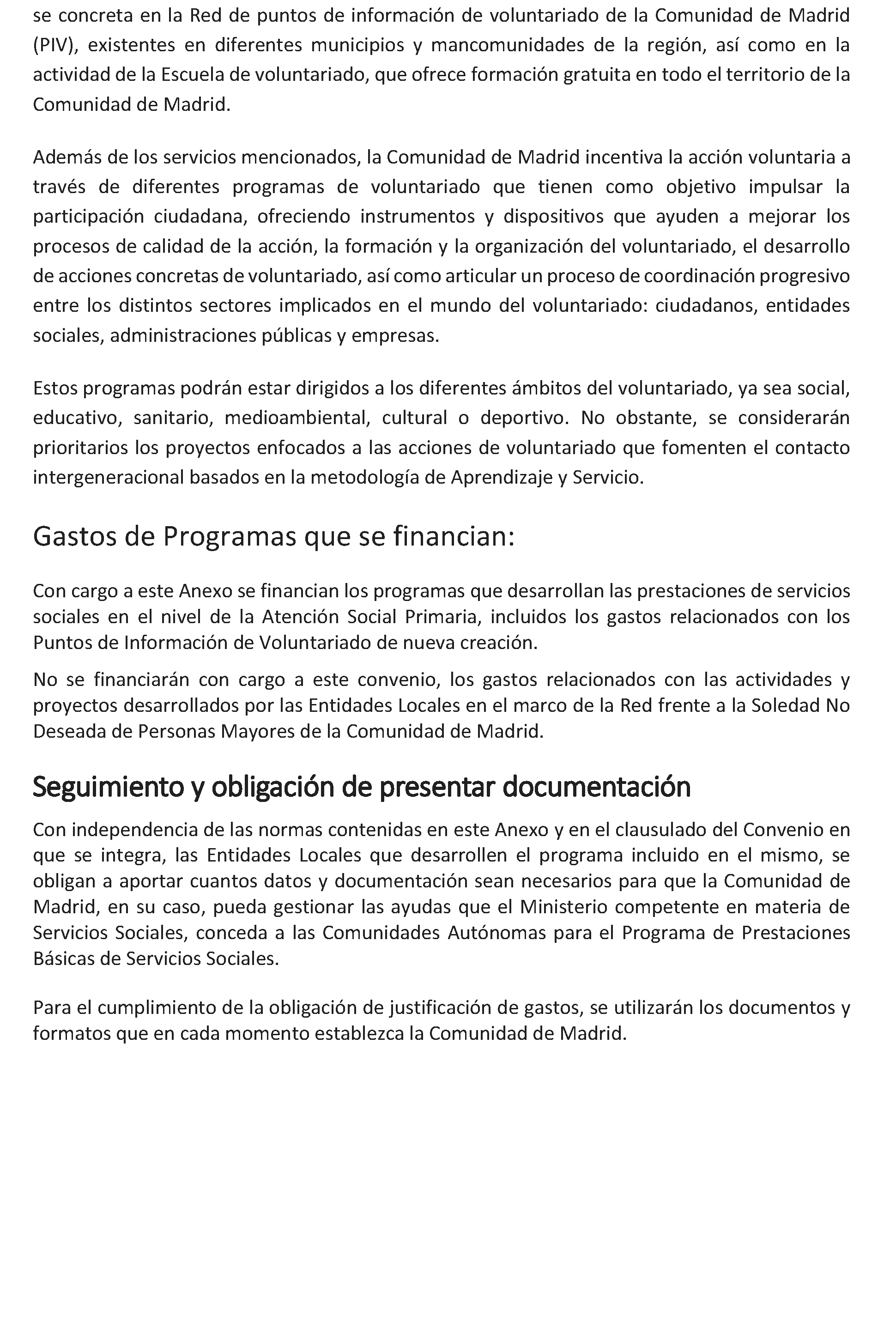 Imagen del artículo ADENDA de 2 de julio de 2024, de modificación del convenio de colaboración entre la Comunidad de Madrid, a través de la Consejería de Familia, Juventud y Asuntos Sociales y el Ayuntamiento de Parla, para el desarrollo de la Atención Social Primaria y otros programas por los Servicios Sociales de las Entidades Locales para el año 2024.