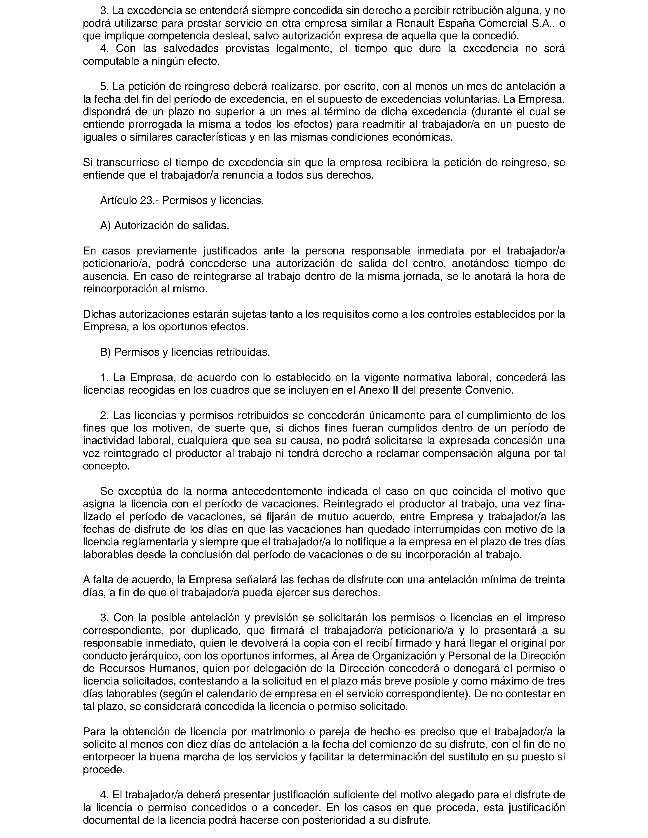 Imagen del artículo RESOLUCIÓN de 3 de julio de 2024, de la Dirección General de Trabajo de la Consejería de Economía, Hacienda y Empleo, sobre registro, depósito y publicación del convenio colectivo de la empresa Renault España Comercial, S. A. (código número 28103372012022).