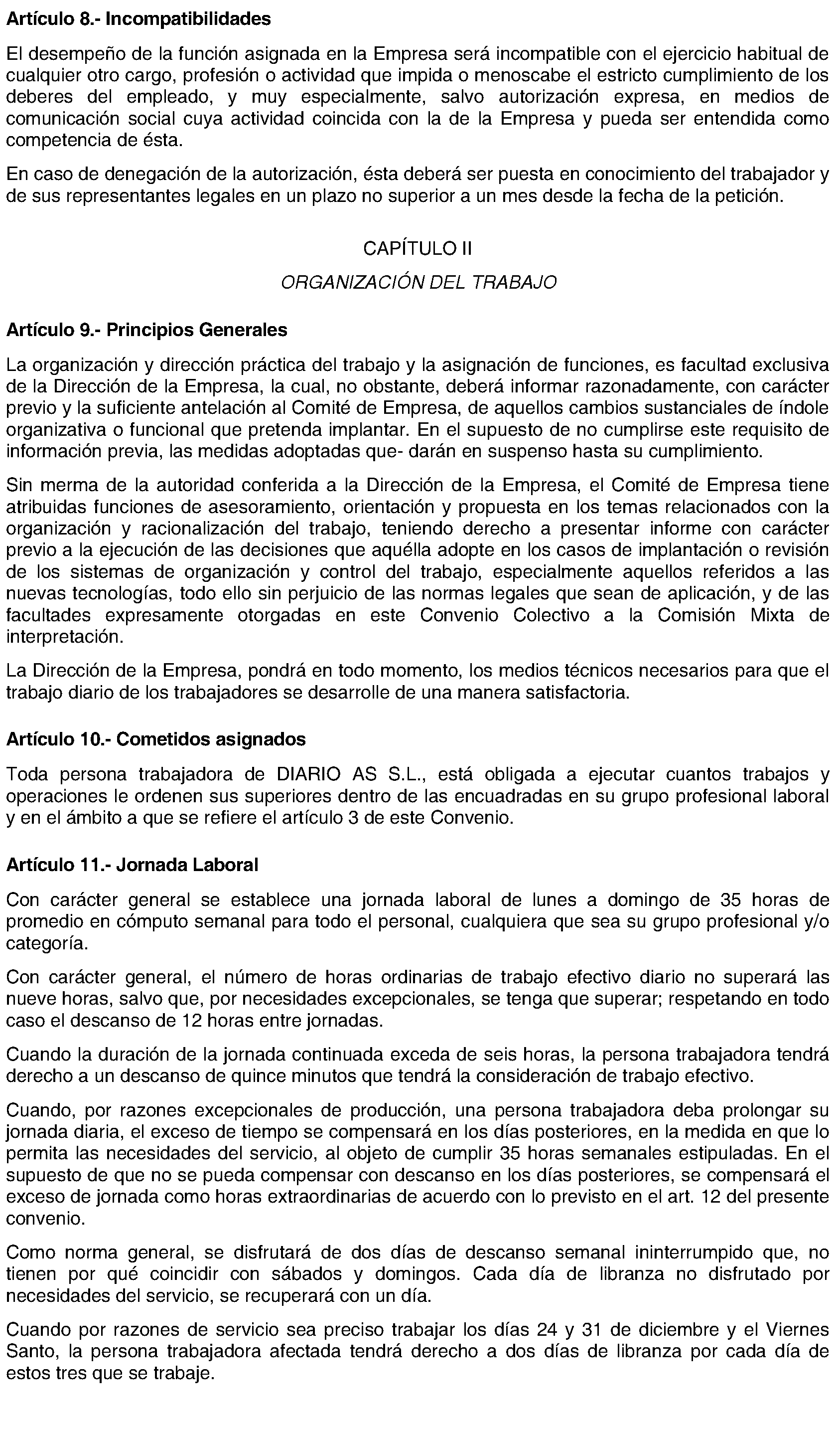 Imagen del artículo RESOLUCIÓN de 8 de julio de 2024, de la Dirección General de Trabajo de la Consejería de Economía, Hacienda y Empleo, sobre registro, depósito y publicación del convenio colectivo de la empresa Diario AS, S. L. (Código número 28100812012014).