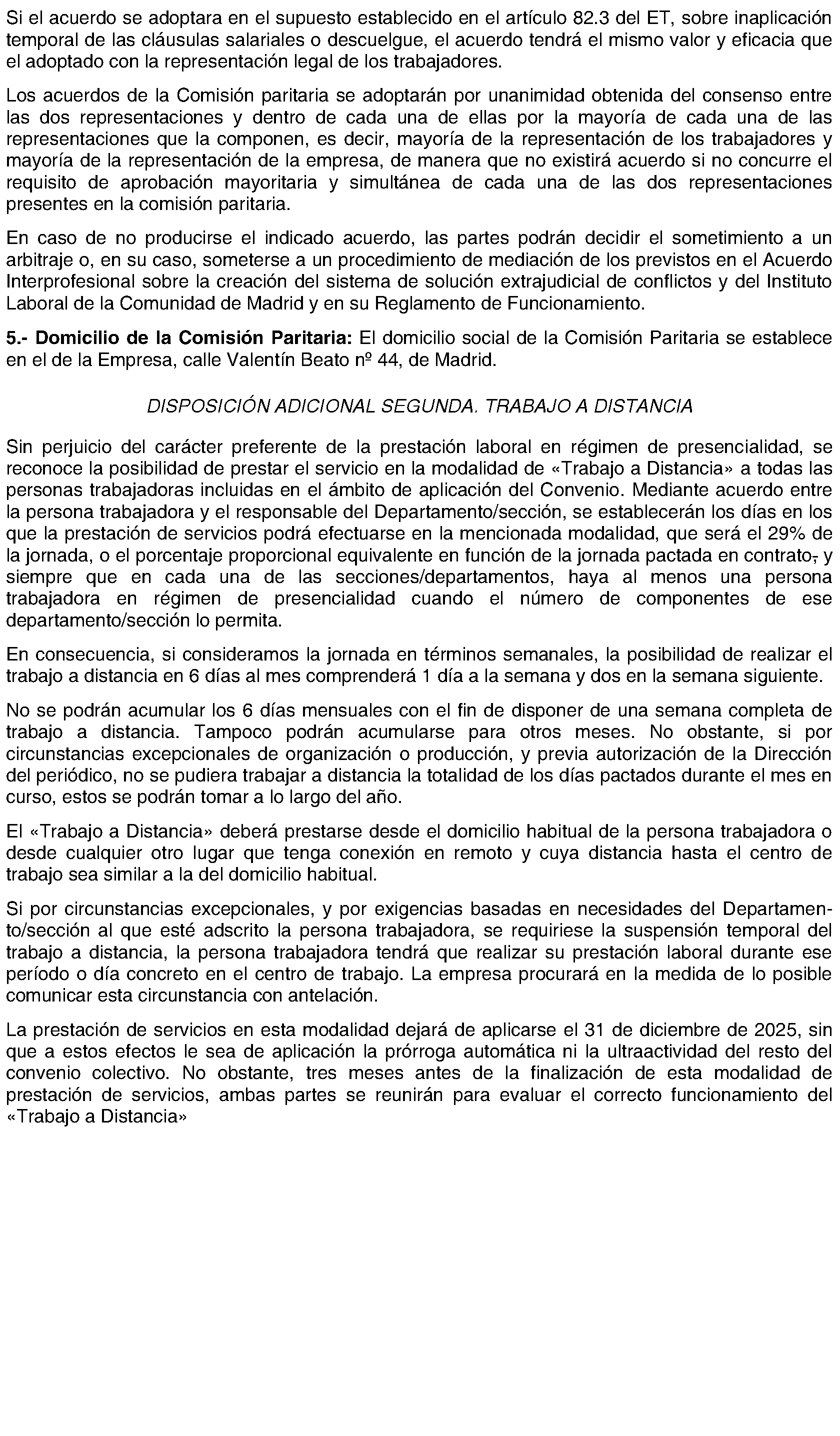 Imagen del artículo RESOLUCIÓN de 8 de julio de 2024, de la Dirección General de Trabajo de la Consejería de Economía, Hacienda y Empleo, sobre registro, depósito y publicación del convenio colectivo de la empresa Diario AS, S. L. (Código número 28100812012014).