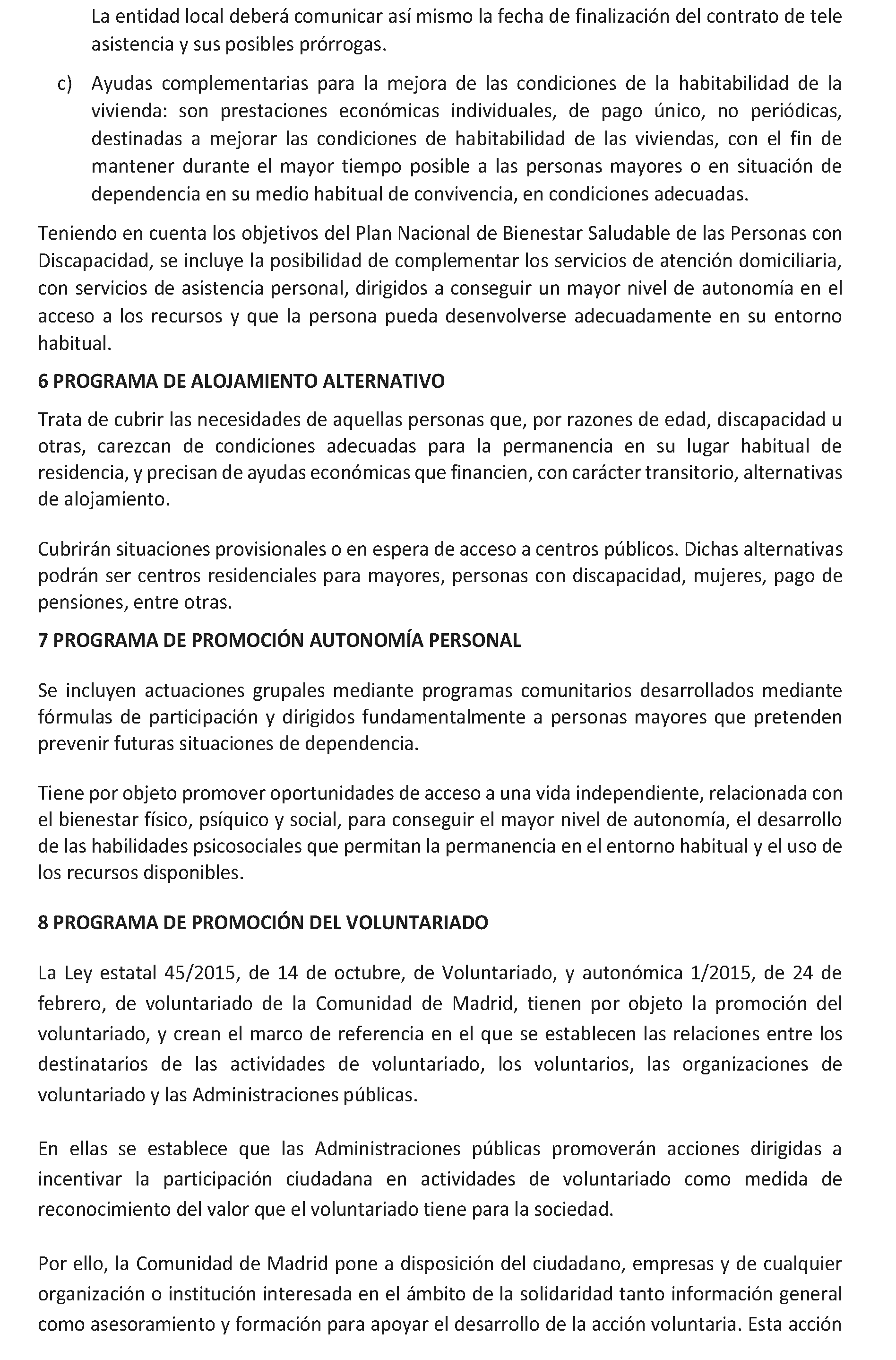 Imagen del artículo ADENDA de 4 de julio de 2024, de modificación del convenio de colaboración entre la Comunidad de Madrid, a través de la Consejería de Familia, Juventud y Asuntos Sociales y el Ayuntamiento de Collado Villalba para el desarrollo de la Atención Social Primaria y otros programas por los Servicios Sociales de las Entidades Locales para el año 2024.