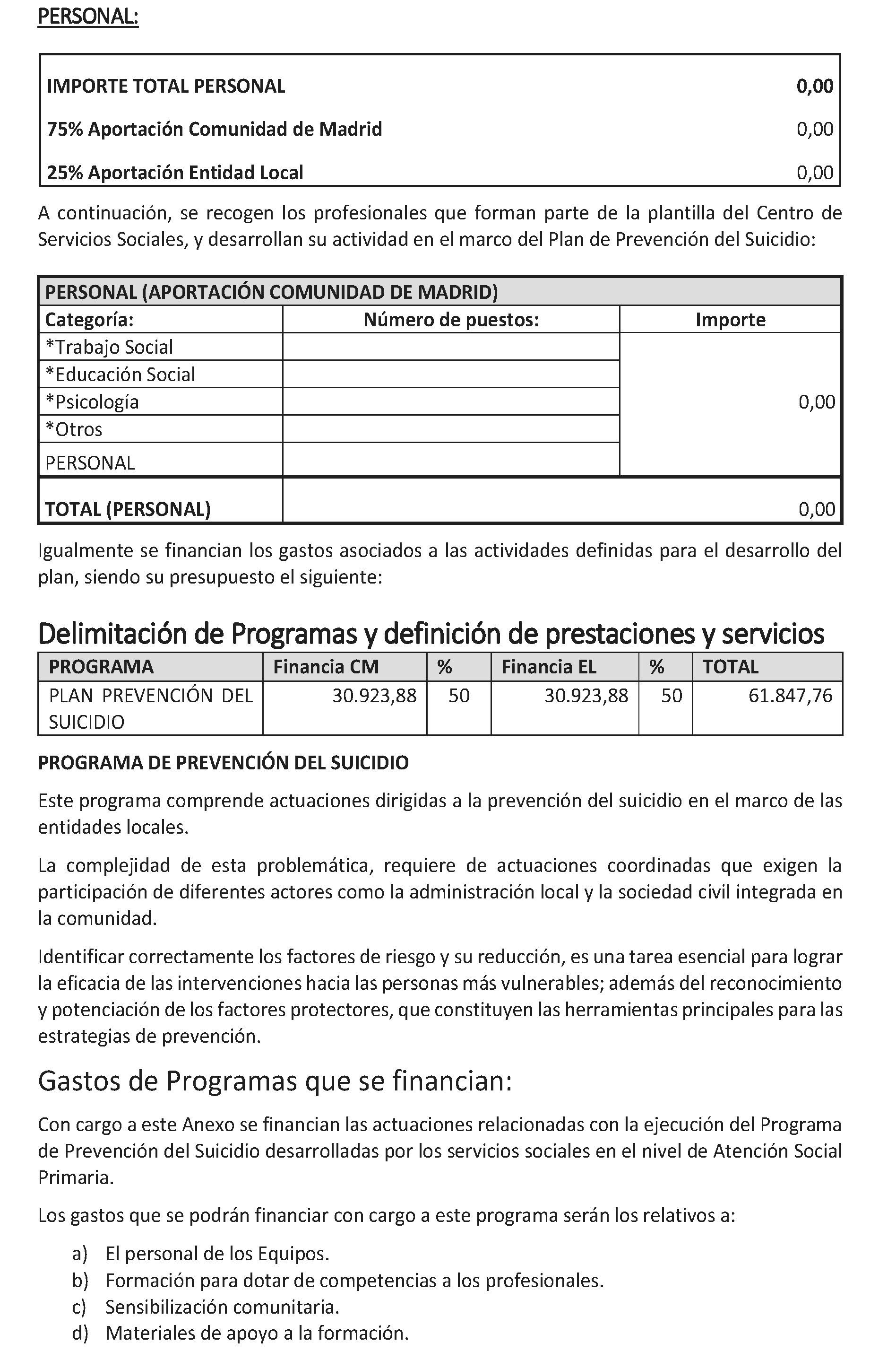 Imagen del artículo ADENDA de 4 de julio de 2024, de modificación del convenio de colaboración entre la Comunidad de Madrid, a través de la Consejería de Familia, Juventud y Asuntos Sociales y el Ayuntamiento de Collado Villalba para el desarrollo de la Atención Social Primaria y otros programas por los Servicios Sociales de las Entidades Locales para el año 2024.