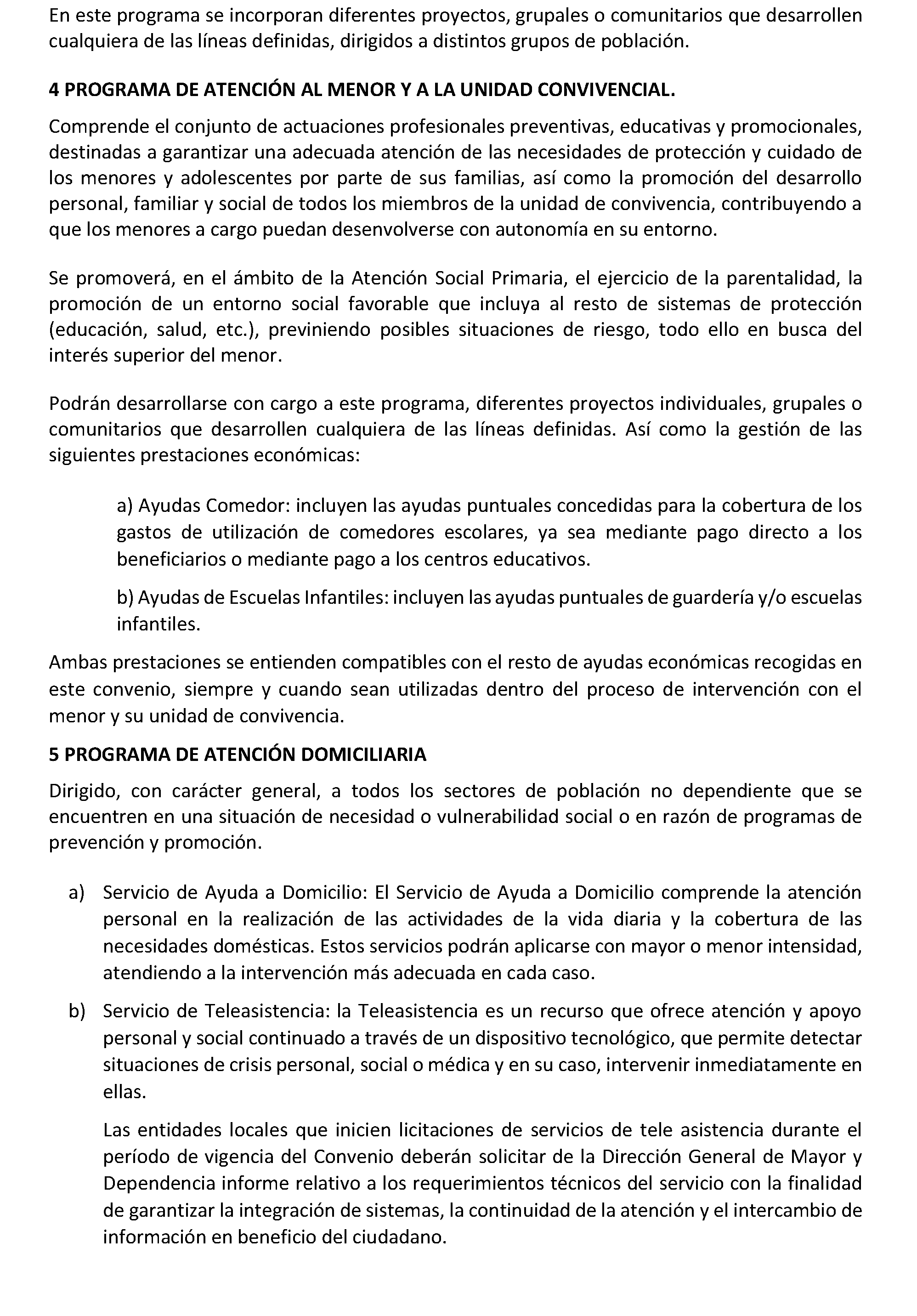 Imagen del artículo ADENDA de 4 de julio de 2024, de modificación del convenio de colaboración entre la Comunidad de Madrid, a través de la Consejería de Familia, Juventud y Asuntos Sociales y el Ayuntamiento de Humanes de Madrid para el desarrollo de la Atención Social Primaria y otros programas por los Servicios Sociales de las Entidades Locales para el año 2024.