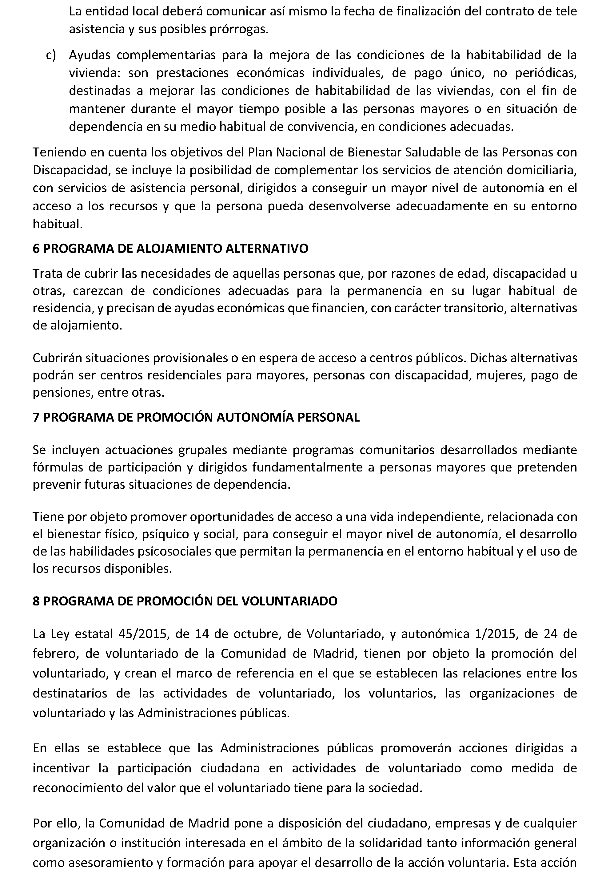 Imagen del artículo ADENDA de 4 de julio de 2024, de modificación del convenio de colaboración entre la Comunidad de Madrid, a través de la Consejería de Familia, Juventud y Asuntos Sociales y el Ayuntamiento de Humanes de Madrid para el desarrollo de la Atención Social Primaria y otros programas por los Servicios Sociales de las Entidades Locales para el año 2024.