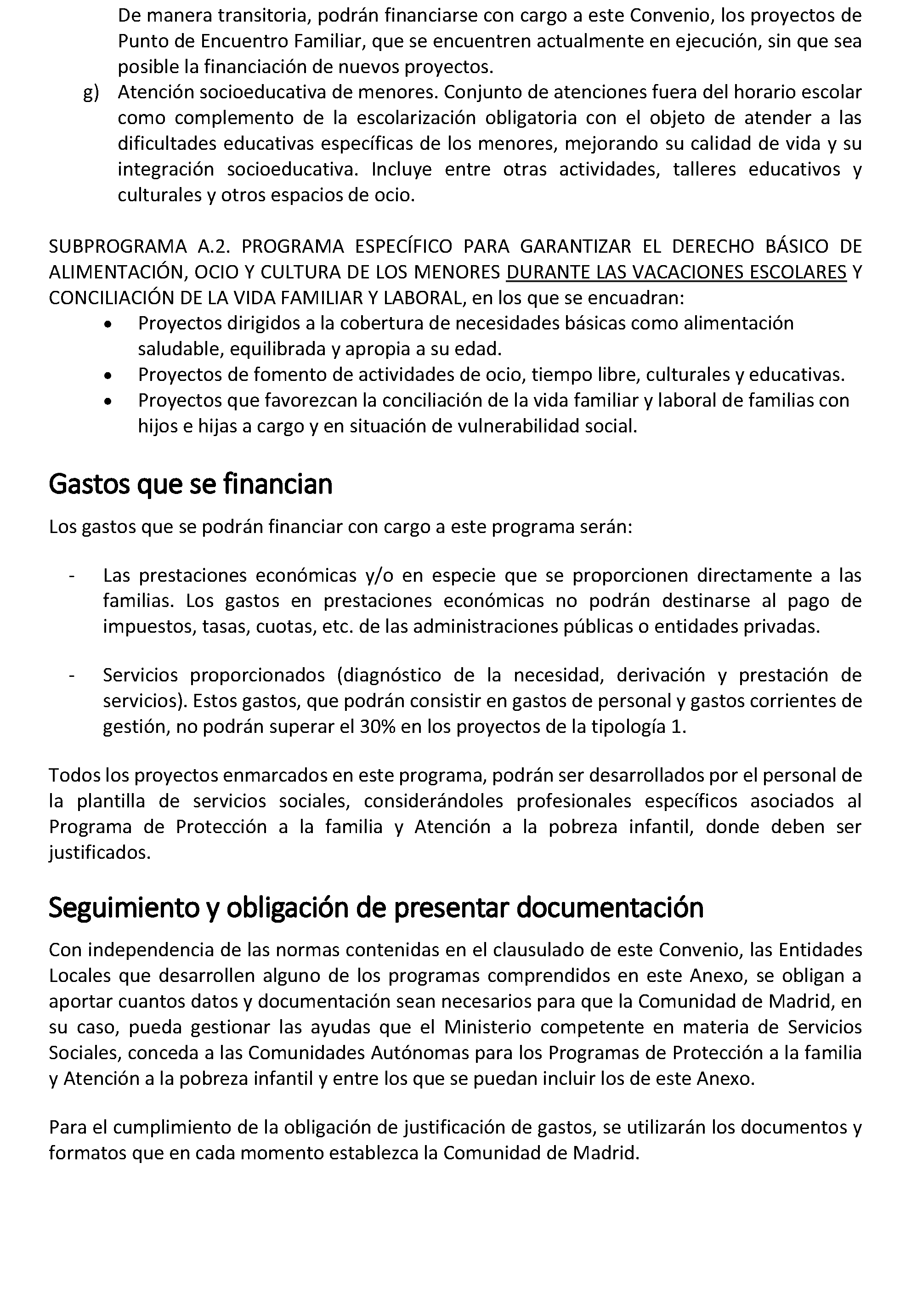 Imagen del artículo ADENDA de 4 de julio de 2024, de modificación del convenio de colaboración entre la Comunidad de Madrid, a través de la Consejería de Familia, Juventud y Asuntos Sociales y el Ayuntamiento de Humanes de Madrid para el desarrollo de la Atención Social Primaria y otros programas por los Servicios Sociales de las Entidades Locales para el año 2024.