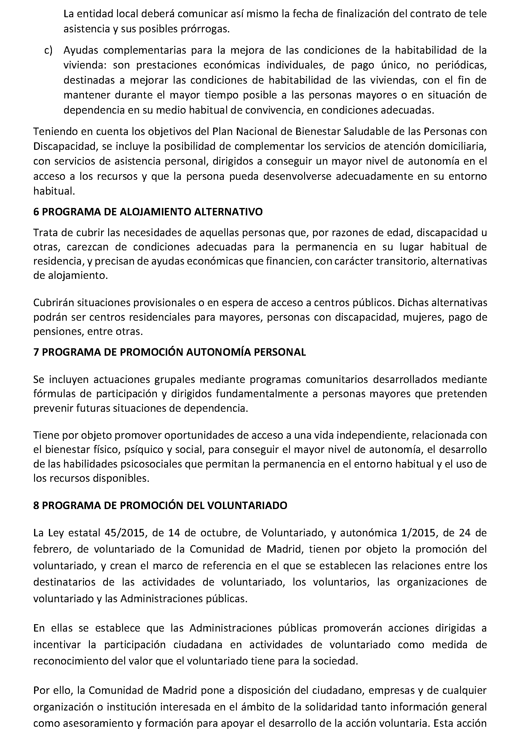 Imagen del artículo ADENDA de 4 de julio de 2024, de modificación del Convenio de Colaboración entre la Comunidad de Madrid, a través de la Consejería de Familia, Juventud y Asuntos Sociales, y el Ayuntamiento de Fuenlabrada, para el desarrollo de la Atención Social Primaria y otros programas por los Servicios Sociales de las Entidades Locales para el año 2024.