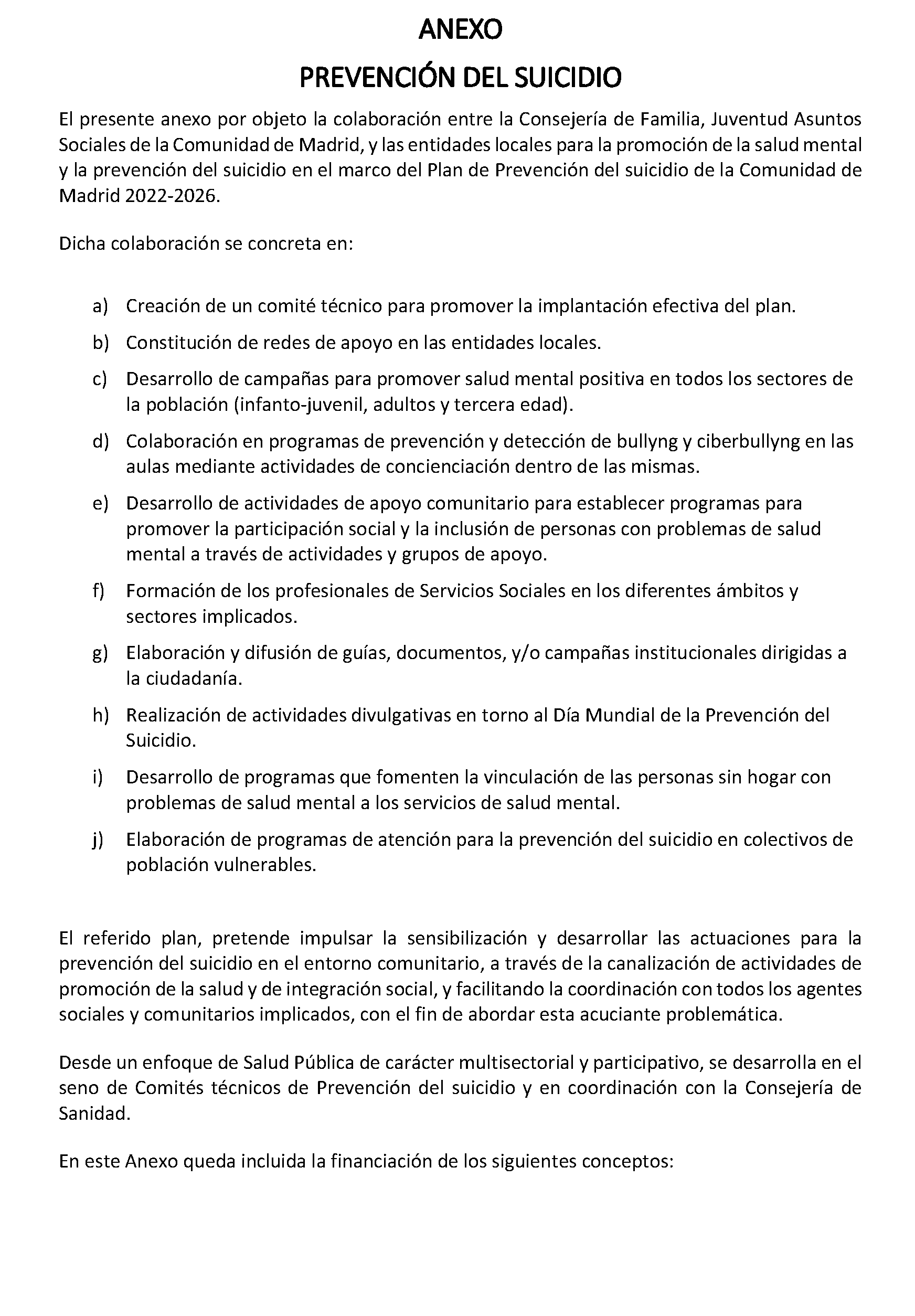 Imagen del artículo ADENDA de 4 de julio de 2024, de modificación del Convenio de Colaboración entre la Comunidad de Madrid, a través de la Consejería de Familia, Juventud y Asuntos Sociales, y el Ayuntamiento de Fuenlabrada, para el desarrollo de la Atención Social Primaria y otros programas por los Servicios Sociales de las Entidades Locales para el año 2024.