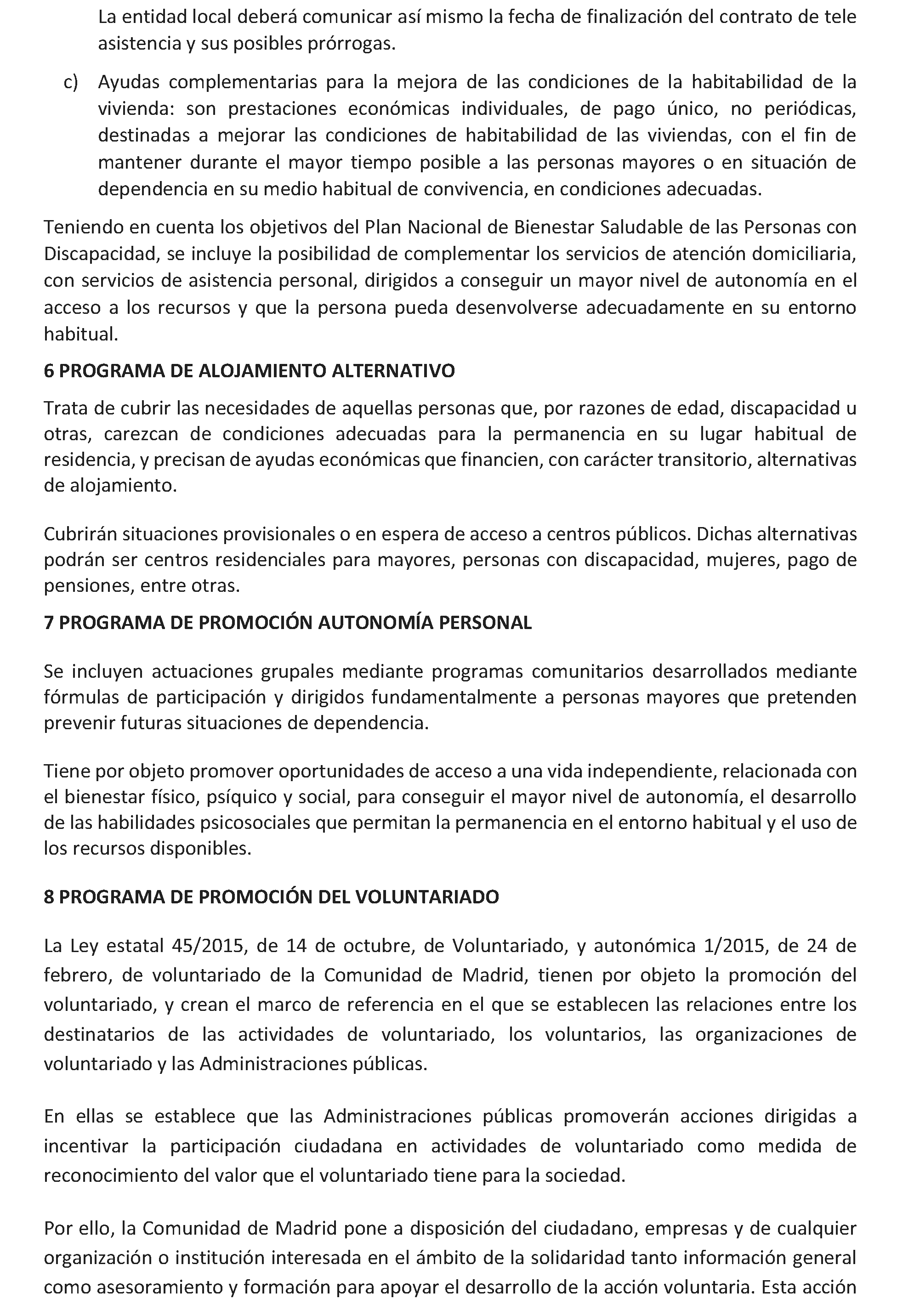 Imagen del artículo ADENDA de modificación de 4 de julio de 2024, del convenio de colaboración entre la Comunidad de Madrid, a través de la Consejería de Familia, Juventud y Asuntos Sociales y la Mancomunidad de Servicios del Suroeste de Madrid para el desarrollo de la Atención Social Primaria y otros programas por los Servicios Sociales de las Entidades Locales para el año 2024.