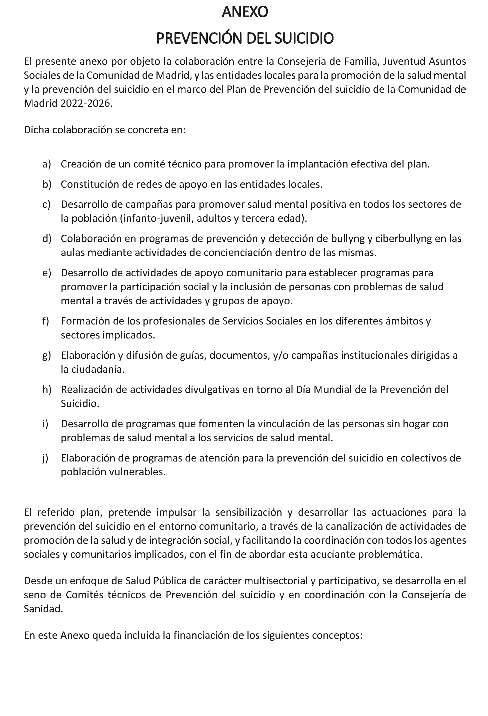 Imagen del artículo ADENDA de modificación de 4 de julio de 2024, del convenio de colaboración entre la Comunidad de Madrid, a través de la Consejería de Familia, Juventud y Asuntos Sociales y la Mancomunidad de Servicios del Suroeste de Madrid para el desarrollo de la Atención Social Primaria y otros programas por los Servicios Sociales de las Entidades Locales para el año 2024.