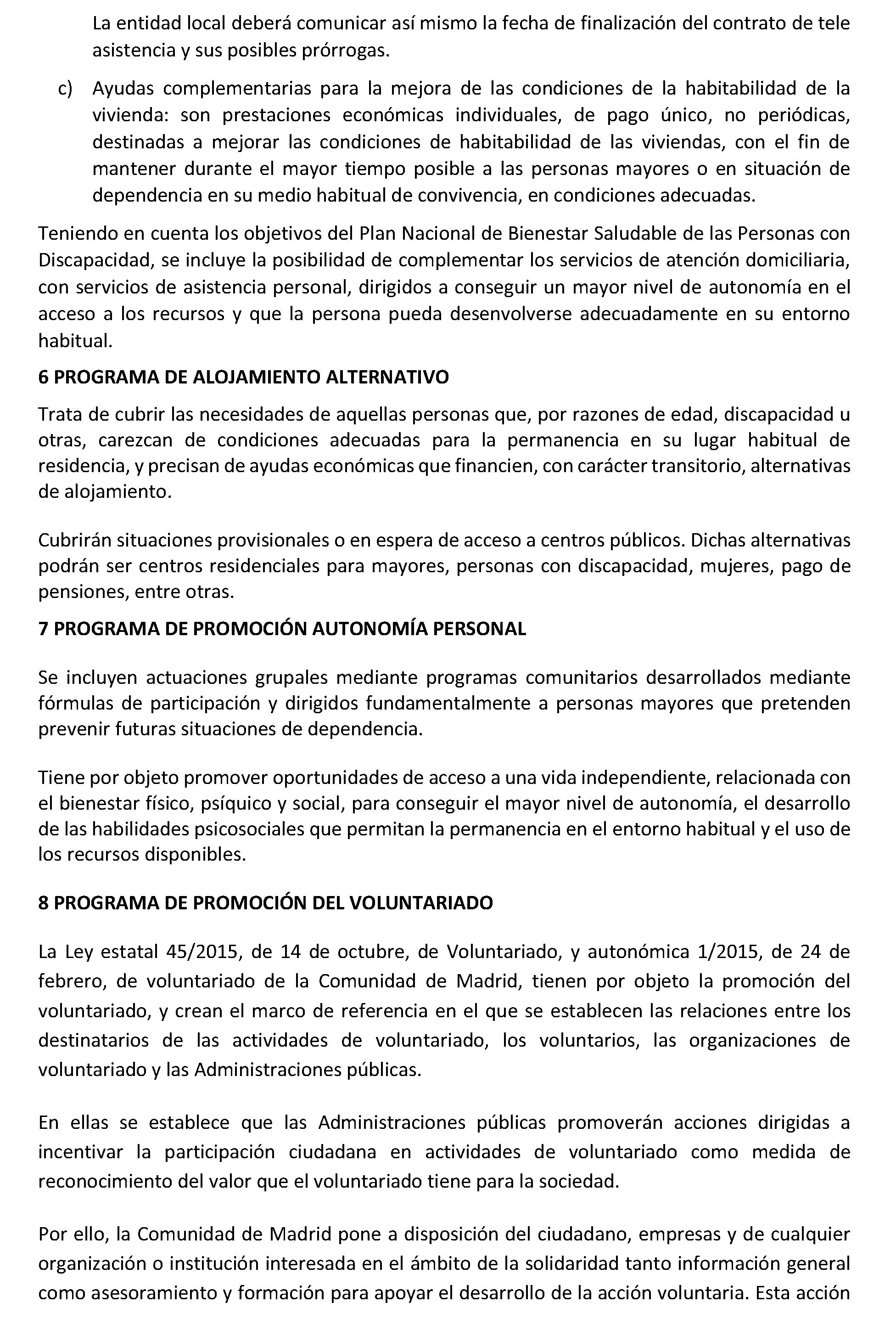 Imagen del artículo ADENDA de 4 de julio de 2024, de modificación del convenio de colaboración entre la Comunidad de Madrid, a través de la Consejería de Familia, Juventud y Asuntos Sociales y la Mancomunidad de Servicios Sociales Vega del Guadalix, para el desarrollo de la Atención Social Primaria y otros programas por los Servicios Sociales de las Entidades Locales para el año 2024.