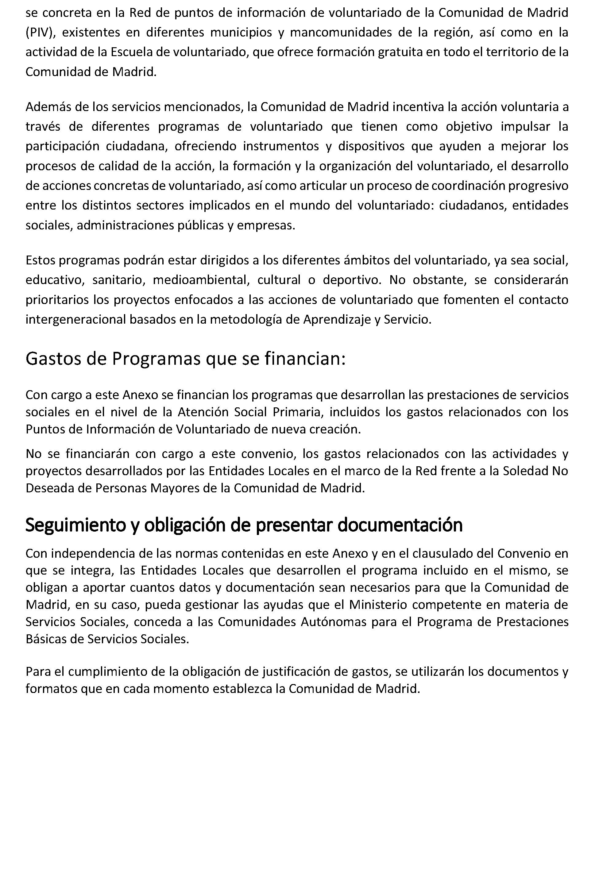 Imagen del artículo ADENDA de 4 de julio de 2024, de modificación del convenio de colaboración entre la Comunidad de Madrid, a través de la Consejería de Familia, Juventud y Asuntos Sociales y el Ayuntamiento de Navas del Rey, para el desarrollo de la Atención Social Primaria y otros programas por los Servicios Sociales de las Entidades Locales para el año 2024.