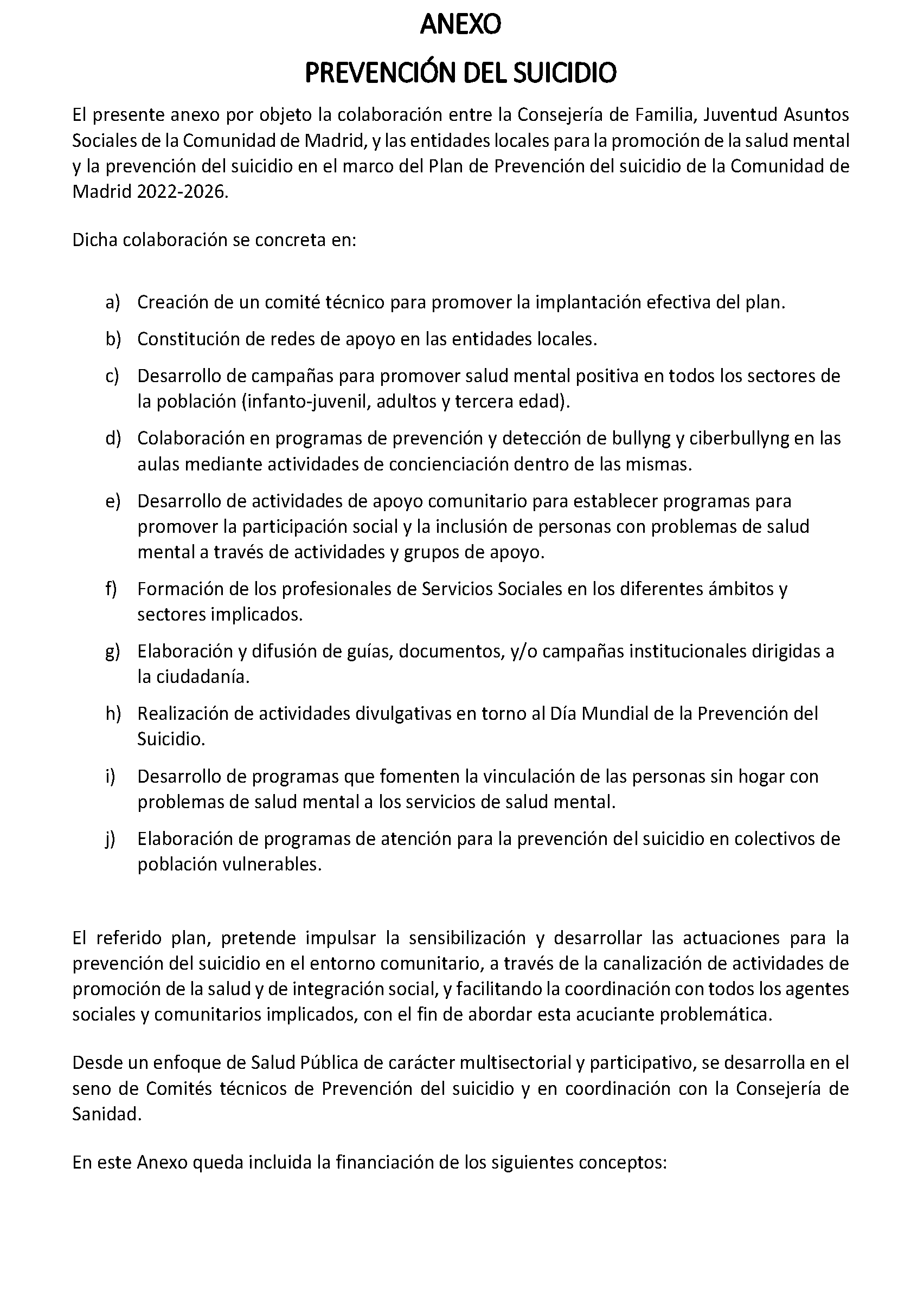 Imagen del artículo ADENDA de 4 de julio de 2024, de modificación del convenio de colaboración entre la Comunidad de Madrid, a través de la Consejería de Familia, Juventud y Asuntos Sociales y el Ayuntamiento de Paracuellos de Jarama para el desarrollo de la Atención Social Primaria y otros programas por los Servicios Sociales de las Entidades Locales para el año 2024.