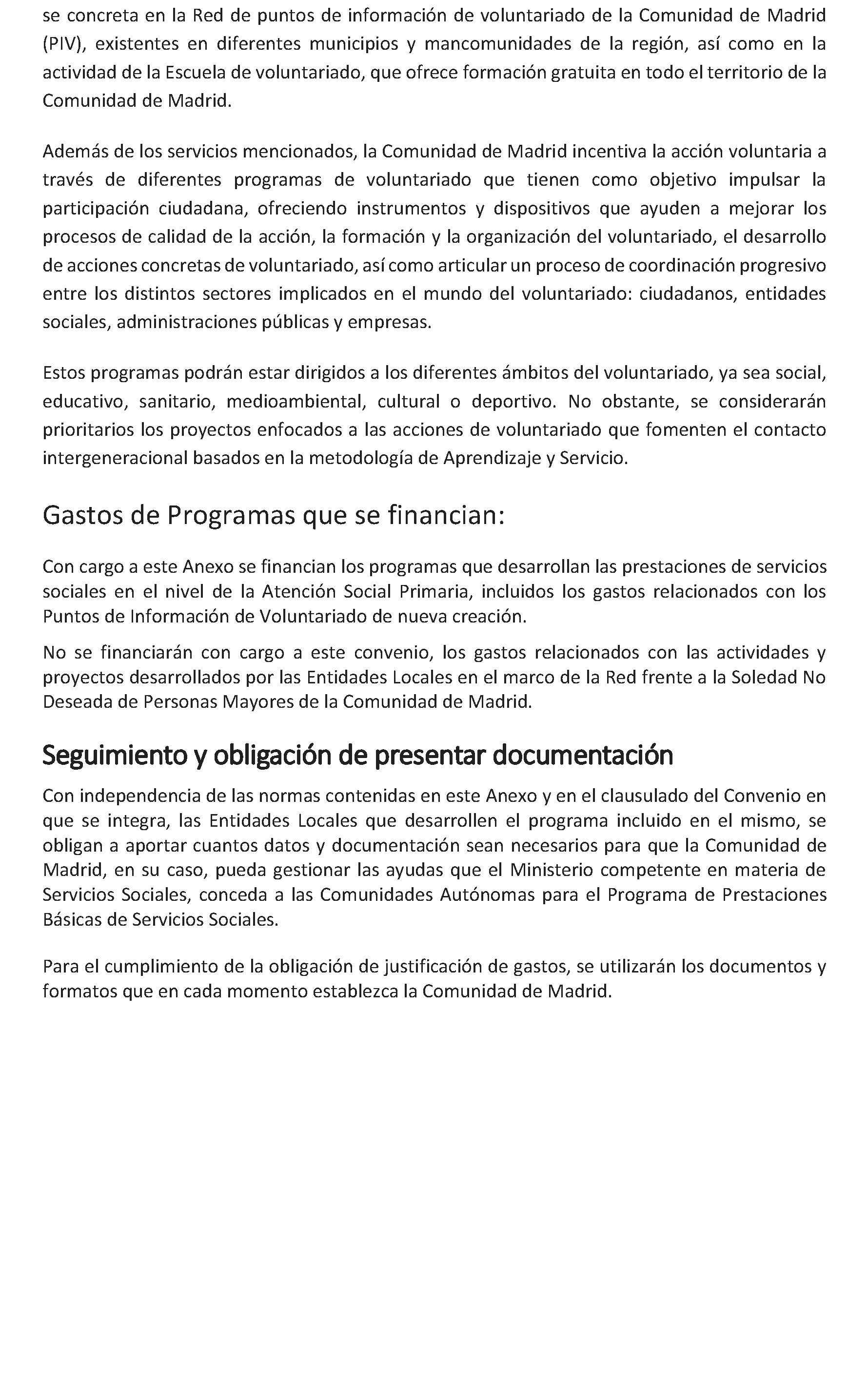 Imagen del artículo ADENDA de 4 de julio de 2024, de modificación del Convenio de colaboración entre la Comunidad de Madrid, a través de la Consejería de Familia, Juventud y Asuntos Sociales, y el Ayuntamiento de Alcobendas, para el desarrollo de la Atención Social Primaria y otros programas por los Servicios Sociales de las Entidades Locales para el año 2024.